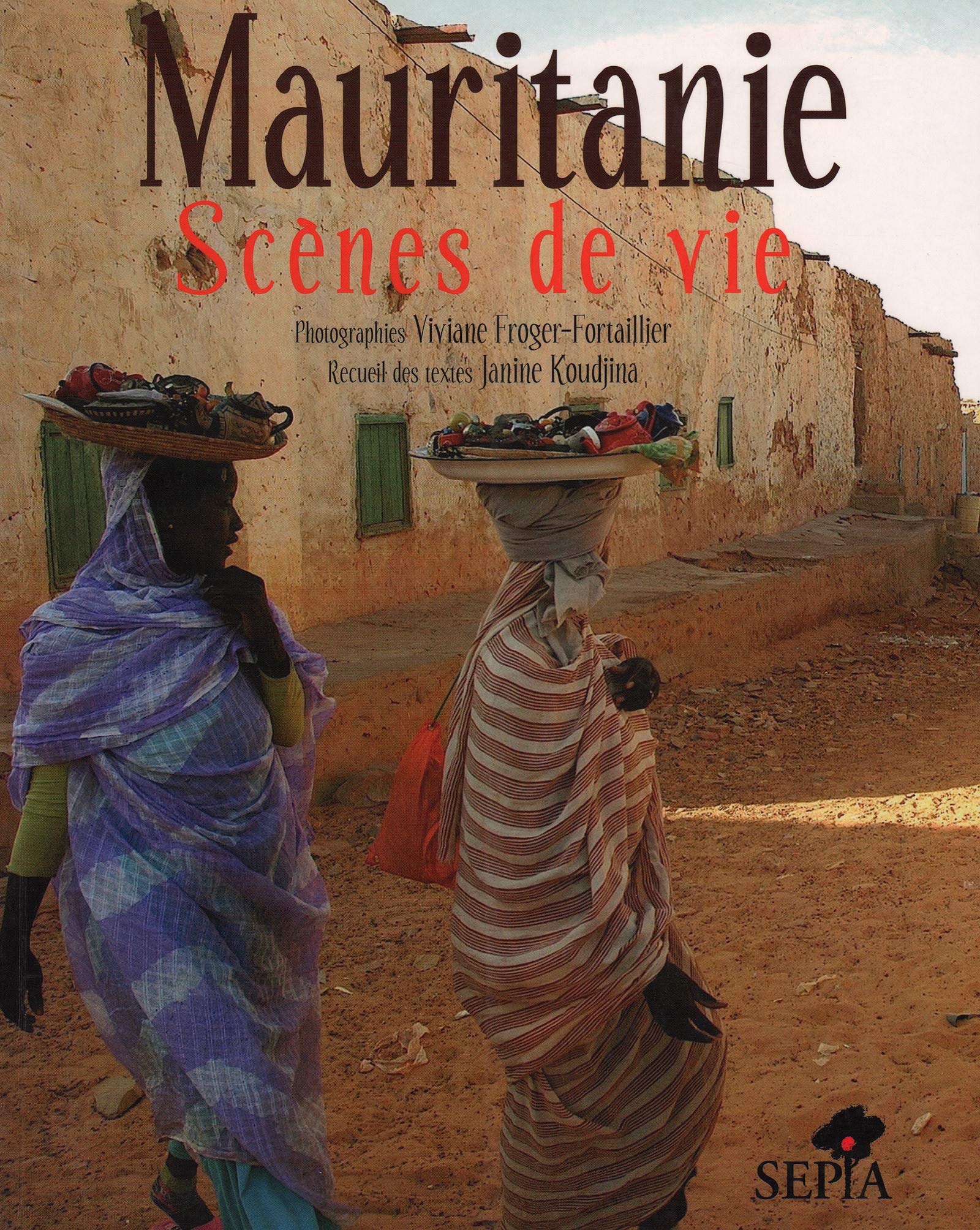 MAURITANIE, SCÈNES DE VIE book