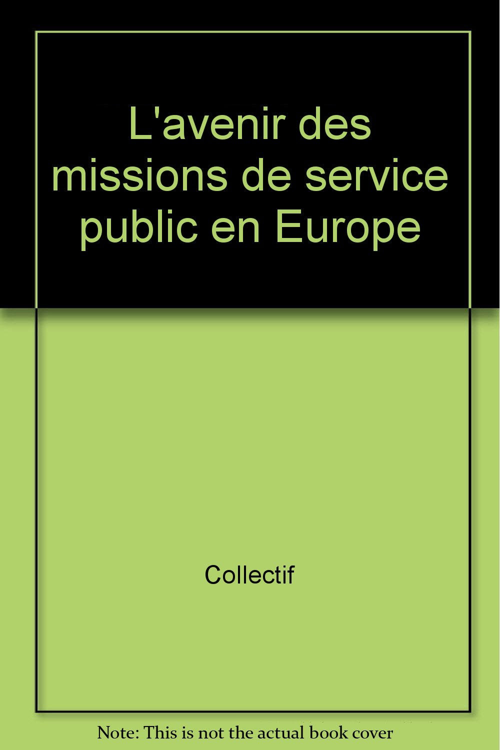 L'avenir des missions de service public en Europe Social Sciences