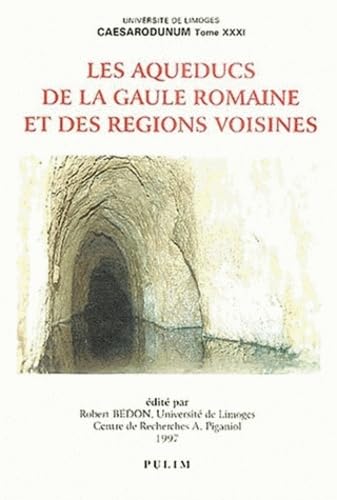 Les aqueducs de le Gaule romaine et des régions voisines book