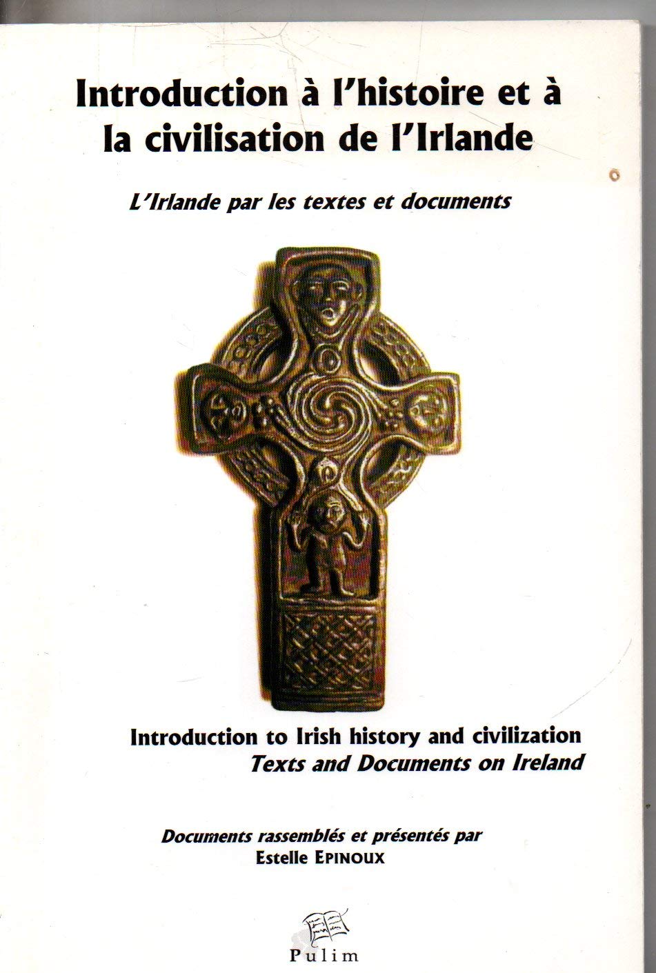 Introduction à l'histoire et à la civilisation de l'Irlande : L'Irlande par les textes et documents book