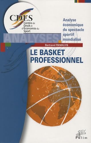 Le basket professionnel : Analyse économique du spectacle sportif mondialisé book