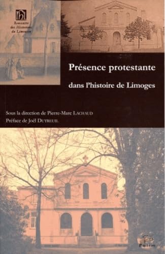 Présence protestante dans l'histoire de Limoges book