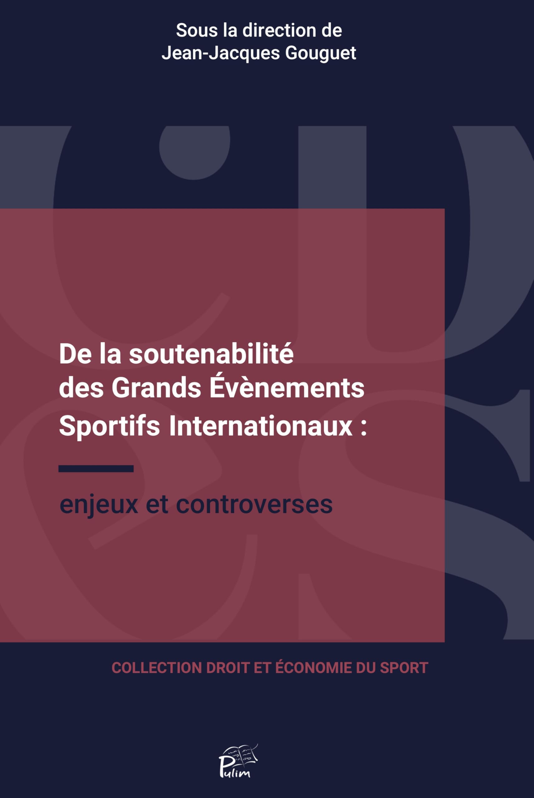 Soutenabilite des grands evenements sportifs internationaux : enjeux book