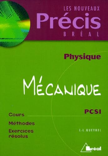 Physique Mecanique Pcsi. Cours, Methodes, Exercices Resolus Books