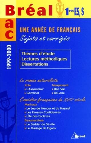 Une Annee De Francais 1eres Es/S. Sujets Et Corriges, Edition 1999-2000 Books