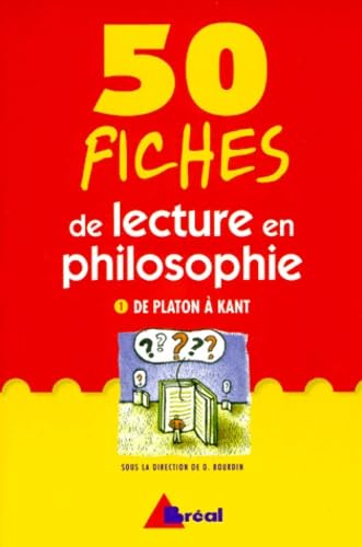 50 FICHES DE LECTURE EN PHILOSOPHIE.: Volume 1, De Platon à Kant Books