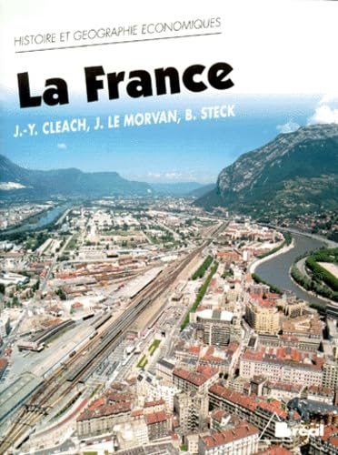 La France : classes préparatoires économiques et commerciales, études supérieures d'histoire et de géographie book