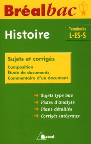 Bréal bac terminal L-ES-S, une année d'histoire: sujets et corrigés book