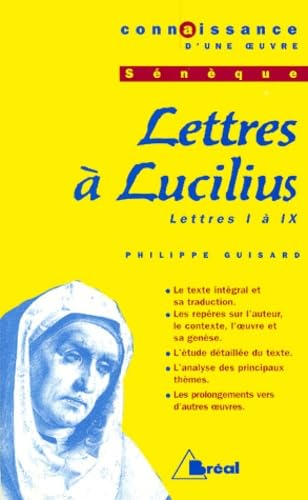 Lettres à Lucillius, Sénèque : lettres I à IX book