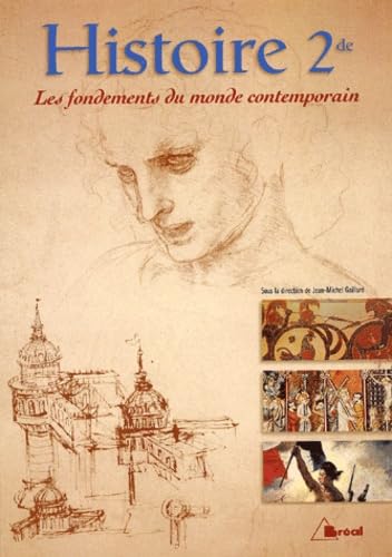 Histoire 2nde. Les Fondements Du Monde Contemporain, Edition 2001 book