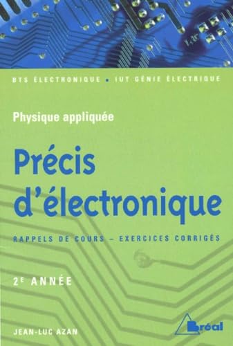 Precis D'Electronique 2eme Annee Bts/Iut. Physique Appliquee Books
