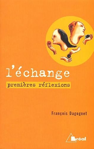 L'échange.: Premières réflexions Books
