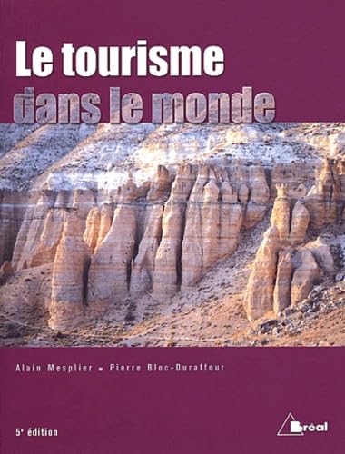 Le Tourisme Dans Le Monde. 5eme Edition Books