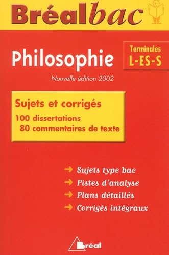 Bréalbac : Philosophie, terminale, Bac L - ES - S (Sujets et corrigés) book