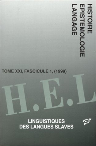 Histoire, épistémologie, langage, n° 21. Linguistiques des langues slaves book
