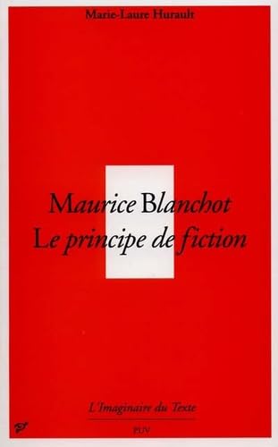 Maurice Blanchot, le principe de fiction book