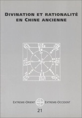 Extrême-Orient, Extrême-Occident, n° 21. Divination et rationalité en Chine ancienne Politics & History