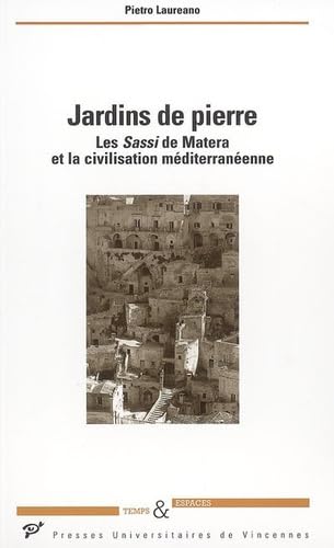 Jardins de pierre. les sassi de matera et la civilisation méditerranéenne book