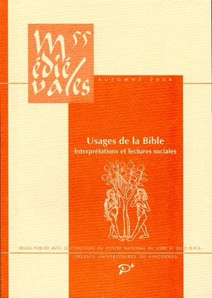 Médiévales, n° 55. Usages de la Bible : interprétations et lectures sociales book