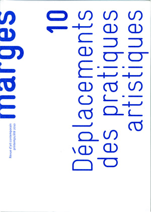 Marges, n° 10. Déplacement des pratiques artistiques book
