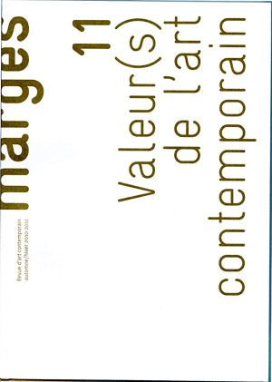 Marges, n° 11. Valeur(s) de l'art contemporain : exposition, économie, usage Film, Art & Culture