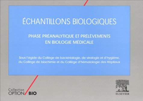 ECHANTILLONS BIOLOGIQUES.: Phase préanalytique et prélèvements en biologie médicale Books