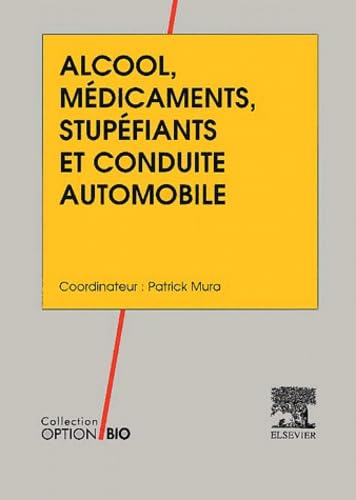 Alcool, médicaments, stupéfiants et conduite automobile book