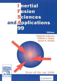 Inertial fusion sciences and applications 99 - state of the art 1999 Books