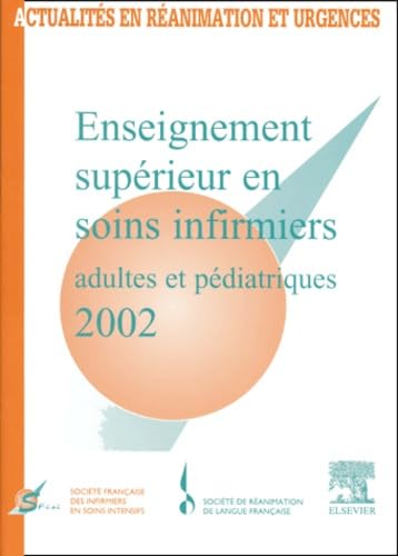 Enseignement supérieur en soins infirmiers adultes et pédiatriques 2002 Books