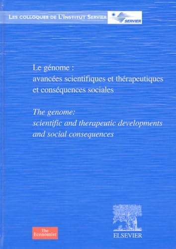 Le génome : avancées scientifiques et thérapeutiques et conséquences sociales : The genome: scientific and therapeutic developments and social consequences Books