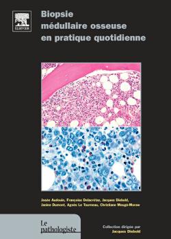 Biopsie médullaire osseuse en pratique quotidienne book