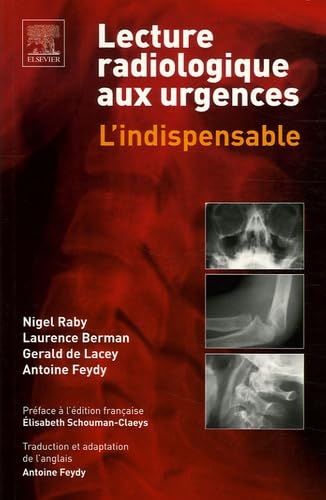 Lecture radiologique aux urgences: L'indispensable Books