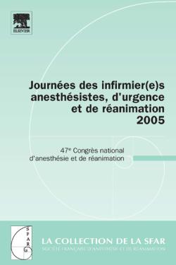 Journées des infirmier(e)s anesthésistes, d'urgence et de réanimation 2005 book