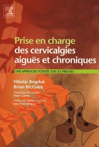 Prise en charge des cervicalgies aiguës et chroniques : une approche fondée sur les preuves Non-fiction books