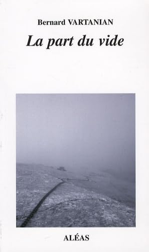 La part du vide: Imprécis d'escalade et d'alpinisme book