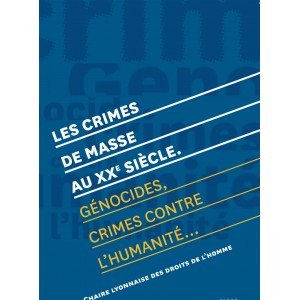 les crimes de masse au XX siècle. Génocides, crimes contre l'humanité book