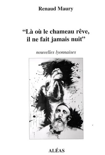 "Là où le chameau rêve, il ne fait jamais nuit" Books