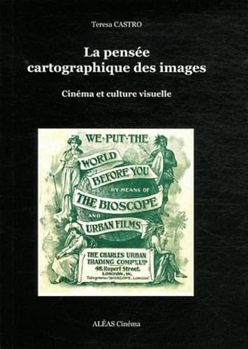 La pensée cartographique des images: Cinéma et culture visuelle book