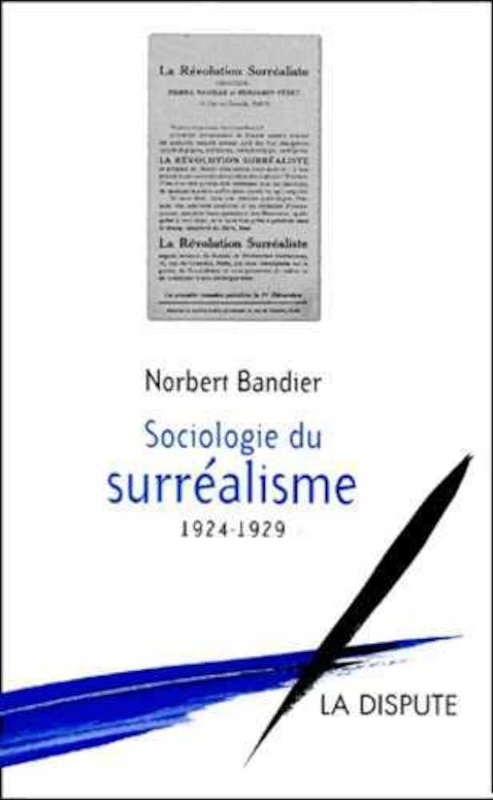 Sociologie du surréalisme, 1924 à 1929 book