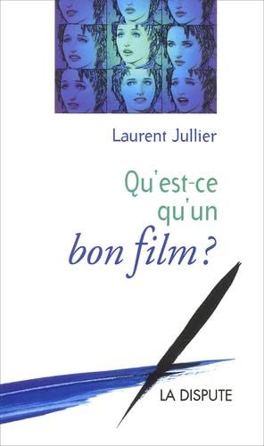 Qu'est-ce qu'un bon film ? book