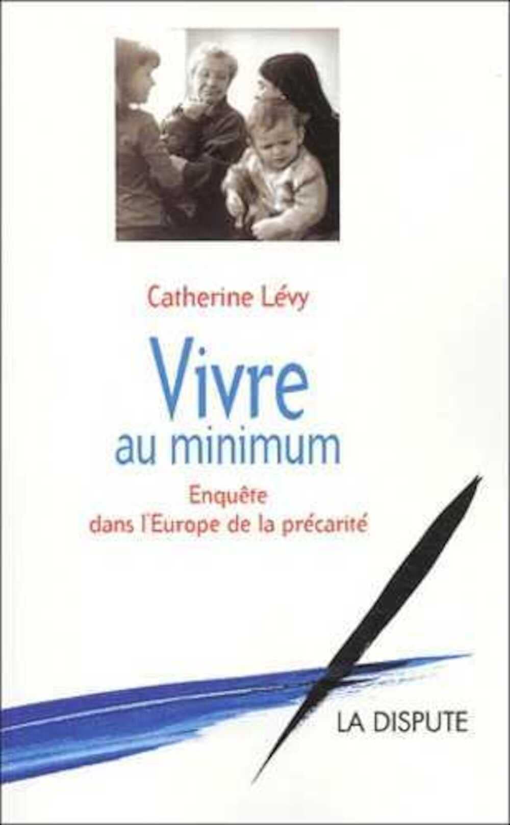 Vivre au minimum : Enquête dans l'Europe de la précarité book
