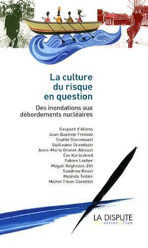 La culture du risque en question : des inondations aux débordements nucléaires Business, Finance & Career