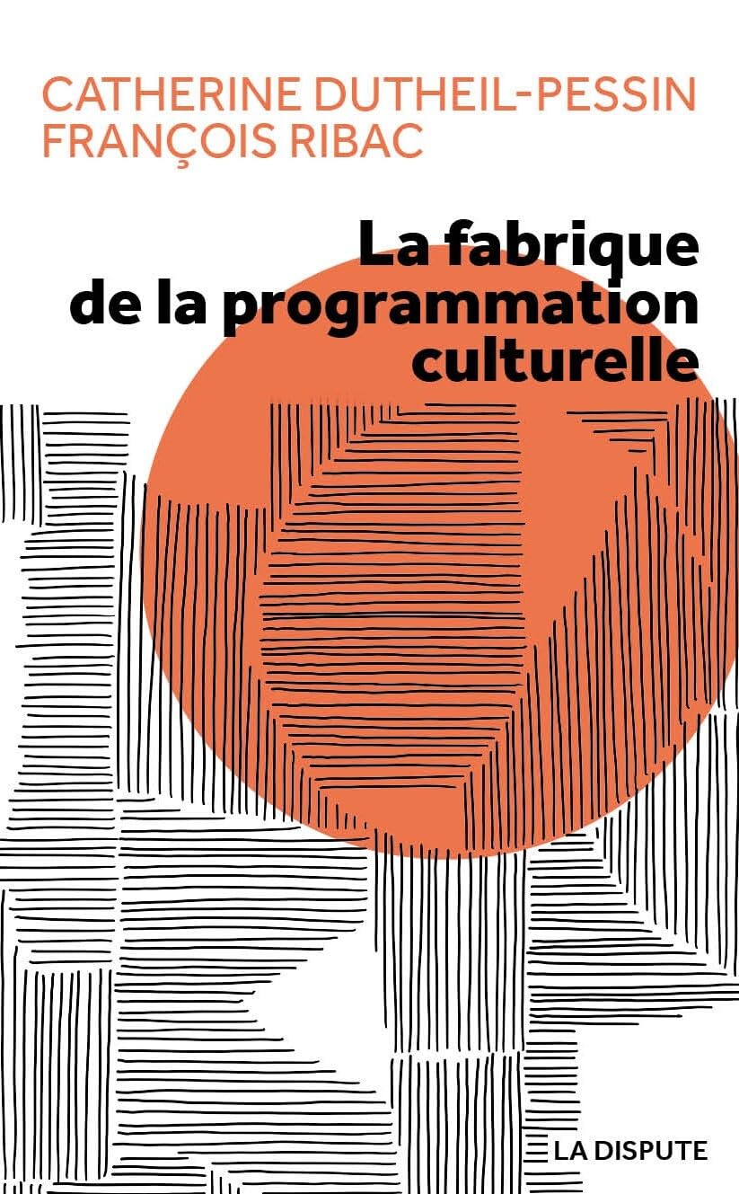 La fabrique de la programmation culturelle book
