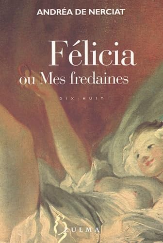 Félicia ou Mes fredaines book