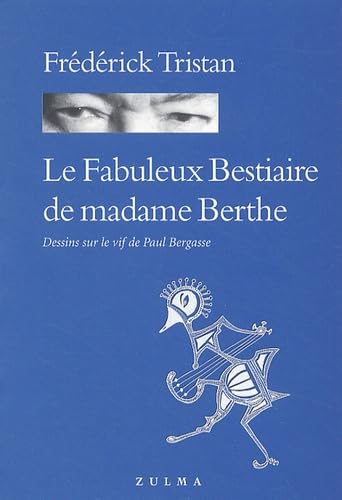 Le fabuleux bestiaire de madame Berthe book