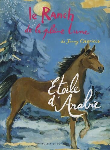 Ranch de La Pleine Lune T14- Etoile D'Arabie(le) Novels & Short Stories