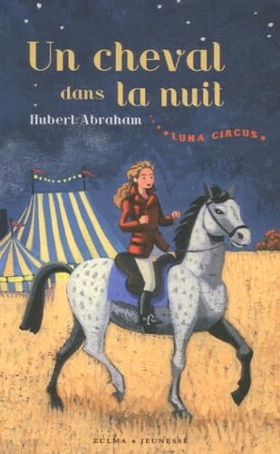 LUNA CIRCUS T1- UN CHEVAL DANS LA NUIT Contemporary literature