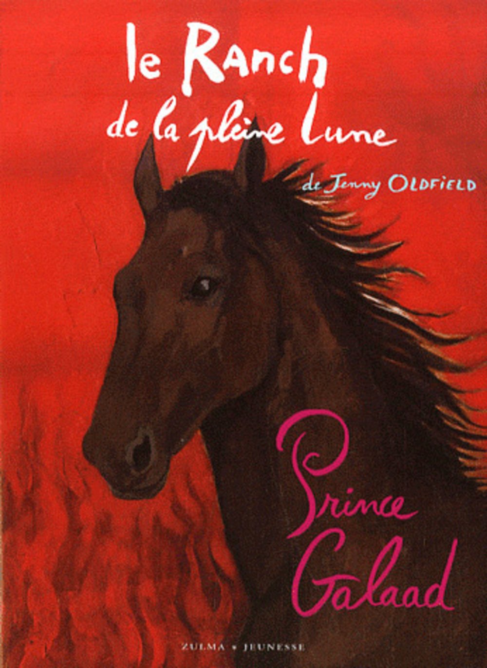 Ranch de La Pleine Lune T13- Prince Galaad(le) Novels & Short Stories