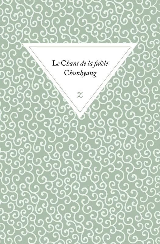 Le chant de la fidèle Chunhyang book