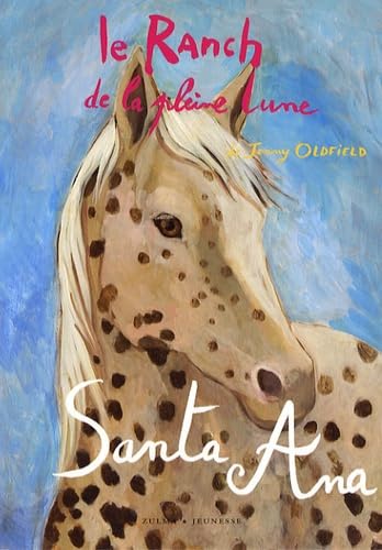 LE RANCH DE LA PLEINE LUNE T18 SANTA ANA book